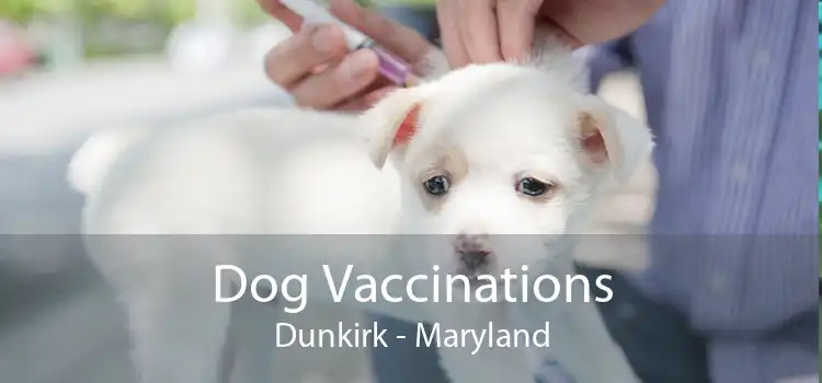 Dog Vaccinations Dunkirk - Maryland