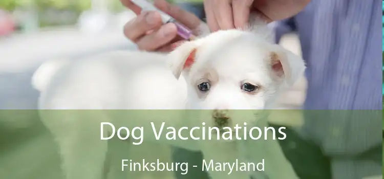 Dog Vaccinations Finksburg - Maryland