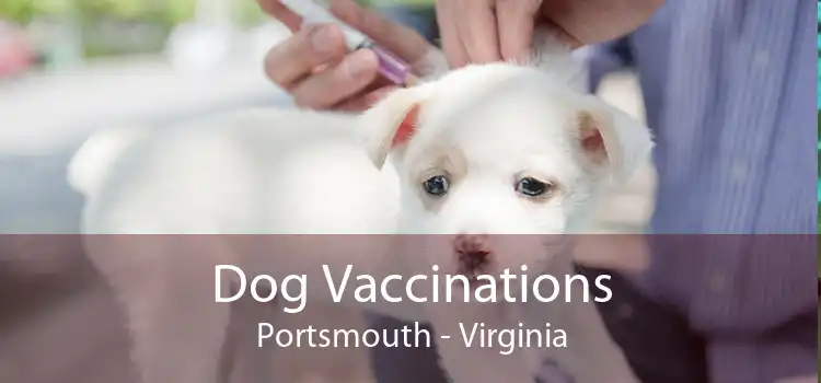 Dog Vaccinations Portsmouth - Virginia
